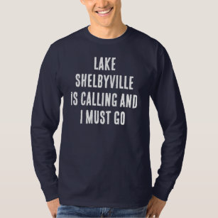 Lake Shelbyville Is Calling And I Must Go Fishing  T-Shirt
