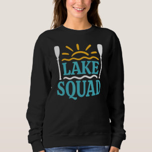Lake Squad Lake Life Sweatshirt
