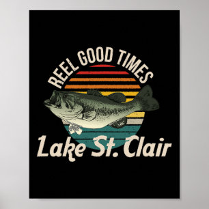 Lake St Clair Lake Life Reel Good Times Fishing Poster