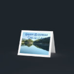 LAKE STYLE  "HAPPY BIRTHDAY SON-IN-LAW" CARD<br><div class="desc">NICE DAYS AT THE LAKE  AND THANKS FOR STOPPING BY ONE OF MY EIGHT STORES~~~</div>