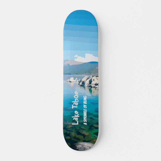 Lake Tahoe A sprinkle of bling California Skateboard (Front)