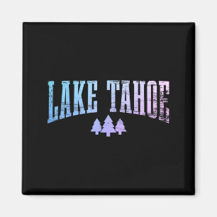 Lake Tahoe California Nevada Trees Nature Pride Magnet