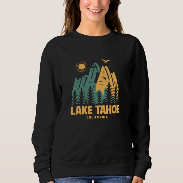 Lake Tahoe Mountains California Hiking Outdoors Vi Sweatshirt (Front)