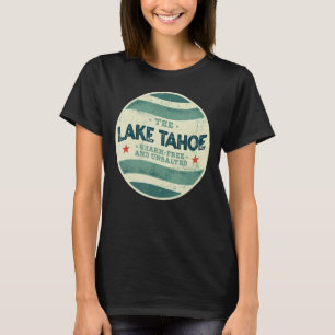 Lake Tahoe Shark Free and Unsalted Camping Califor T-Shirt