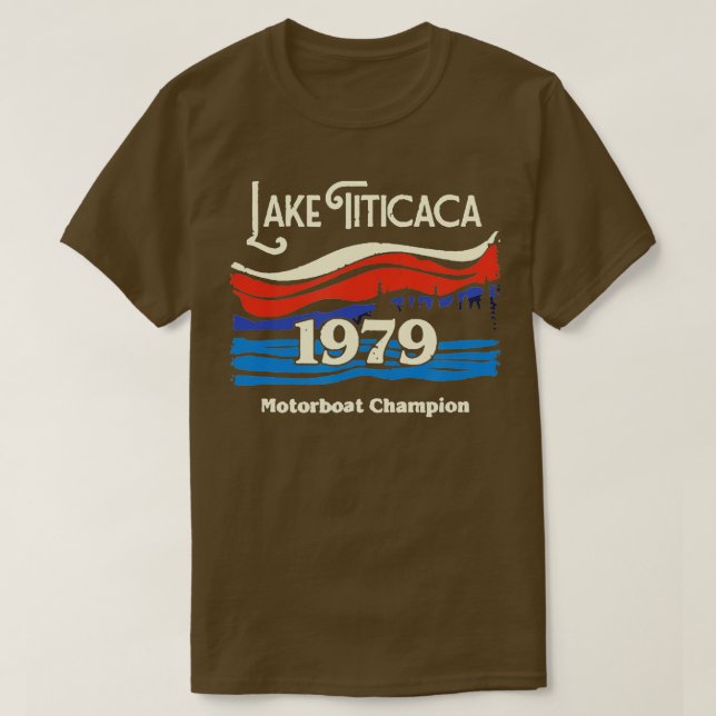 Lake Titicaca 1979 Motorboat Champion   1  T-Shirt (Design Front)