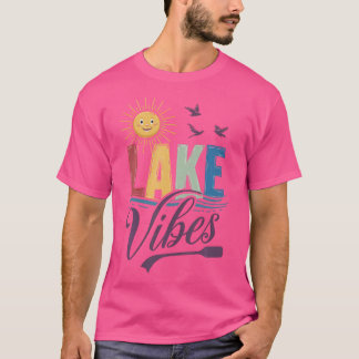 Lake Vibes Lake Adventure Nature Mountains Hiking  T-Shirt
