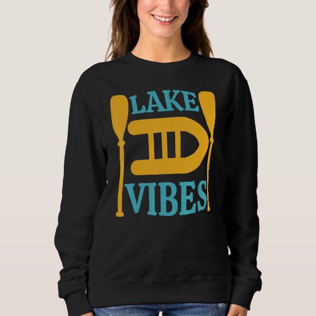 Lake Vibes Summer Rafting Sweatshirt (Front)