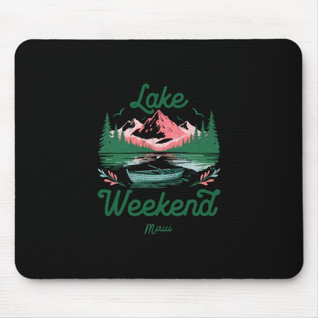 Lake Weekend Vacation Trip Maui Hawaii  Mouse Pad (Front)
