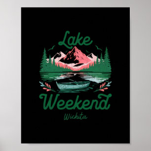 Lake Weekend Vacation Trip Wichita Kansas Poster