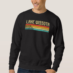 Lake Wissota Wisconsin Funny Fishing Camping Summe Sweatshirt