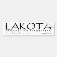 Lakota Campaign Fot Independence Bumper Sticker