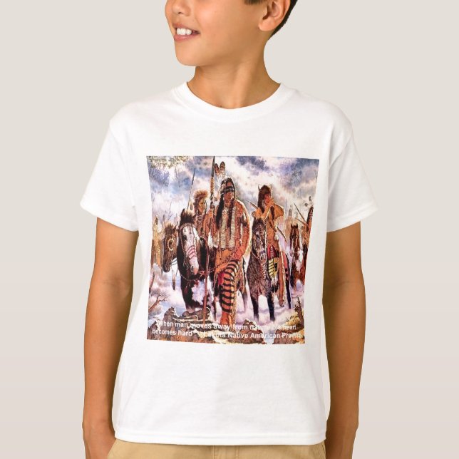 Lakota Native American Nature Proverb T-Shirt (Front)