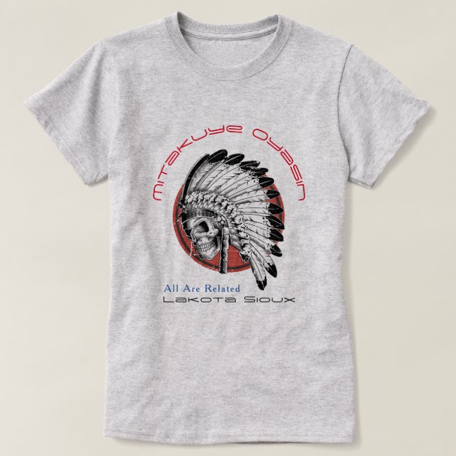 Lakota Sioux Chief T-Shirt (Design Front)