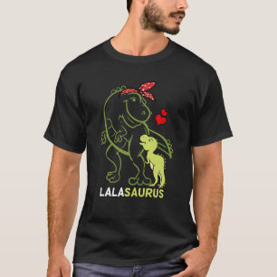 Lalasaurus Lala Tyrannosaurus Dinosaur Baby Mother T-Shirt