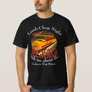 Lamb Chop Night Cadaver Dog Bistro Alaska 2052 T-Shirt