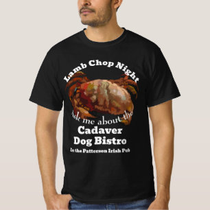 Lamb Chop Night Cadaver Dog Bistro Patterson Pub T-Shirt