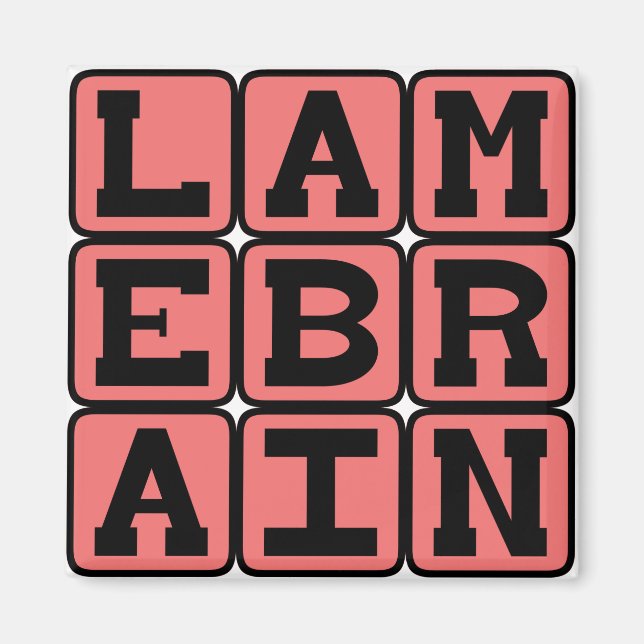 Lamebrain, Foolish Magnet (Front)
