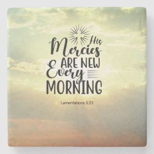 Lamentations 3:23 His Mercies New Every Morning Stone Coaster