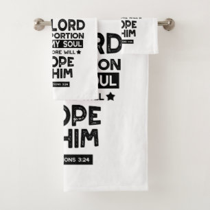 Lamentations 3:24 The Lord is My Portion Quotes Bath Towel Set