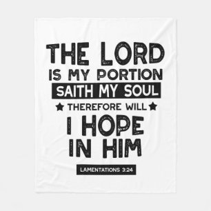 Lamentations 3:24 The Lord is My Portion Quotes Fleece Blanket