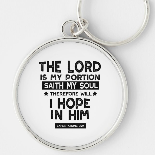 Lamentations 3:24 The Lord is My Portion Quotes Key Ring (Front)