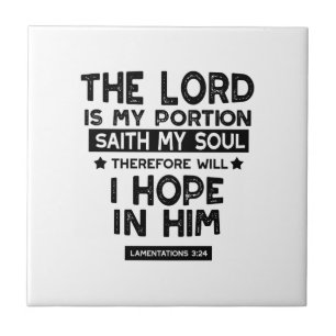 Lamentations 3:24 The Lord is My Portion Quotes Tile