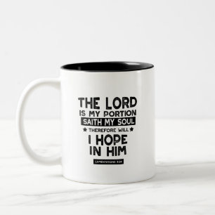 Lamentations 3:24 The Lord is My Portion Quotes Two-Tone Coffee Mug
