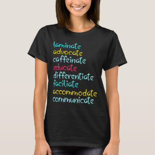 Laminate Advocate Caffeine Educate SPED Special Ed T-Shirt