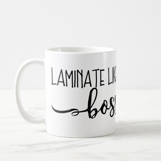Laminate Like A Boss Mug (Left)
