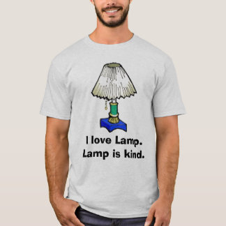 lamp, I love Lamp. Lamp is kind. T-Shirt