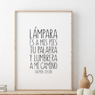 Lámpara es a mis pies tu palabra, Salmos 119:105 Poster