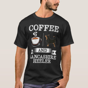 Lancashire Heeler Shirt Coffee And Lancashire Heel