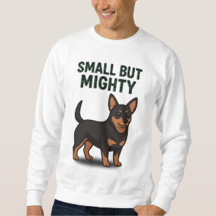 Lancashire Heeler Small But Mighty Sweatshirt