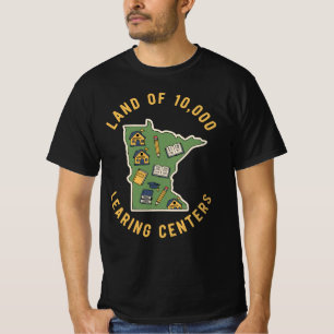 Land of 10,000 LEARING Centers   Funny Minnesota T-Shirt