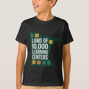 Land Of 10,000 Learing Centers Quality Learning Fu T-Shirt