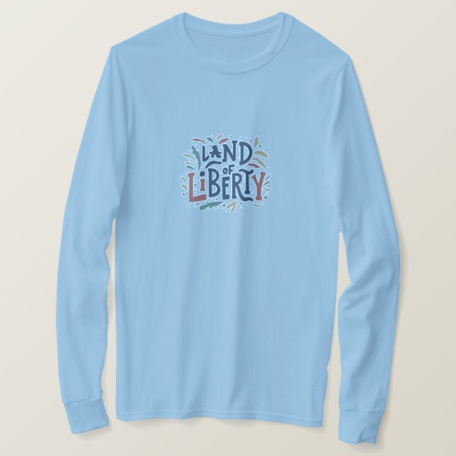 Land of Libert T-Shirt (Design Front)