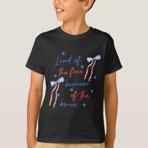 Land of the because of the brave coquette memorial T-Shirt