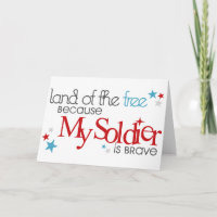 Land of the Free Because My Soldier is Brave