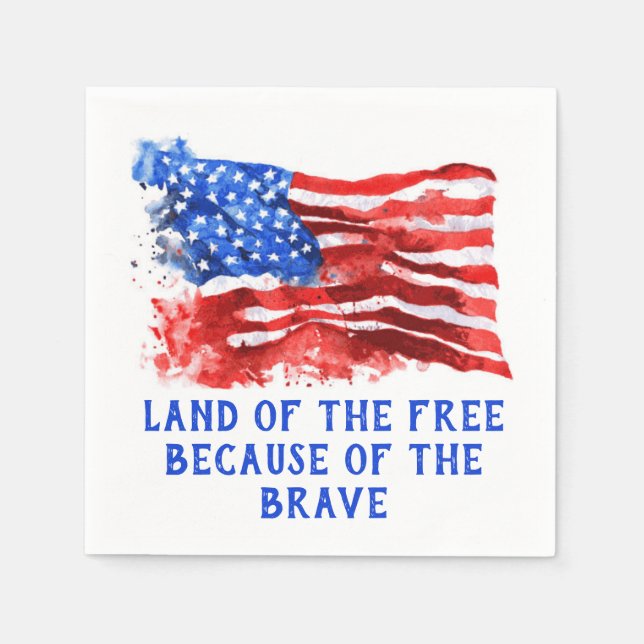 Land of the Free - Because of the Brave Flag Napkin (Front)