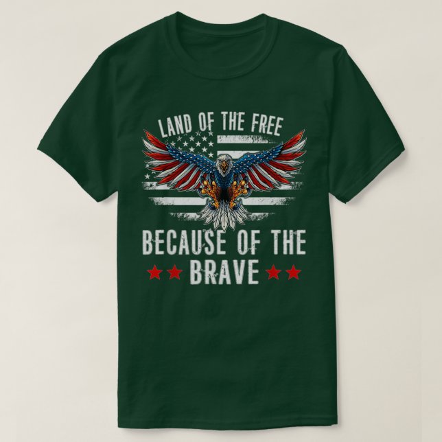 Land of the Free Because of the Brave Memorial Day T-Shirt (Design Front)