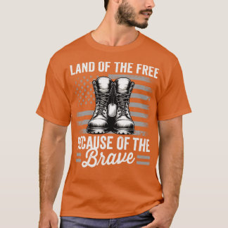 Land of the Free Because of the Brave T-Shirt