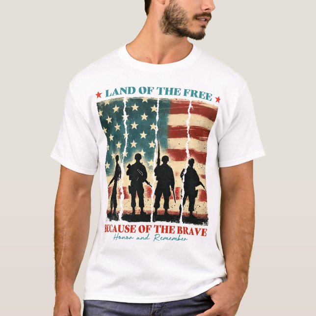 Land of the Free Because of the Brave  T-Shirt (Front)