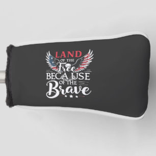 Land of The Free Because of The Brave Veteran's  Golf Head Cover