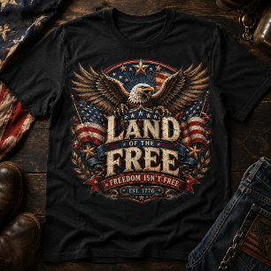 Land of the Free Freedom Isn't Free Americana T-Shirt