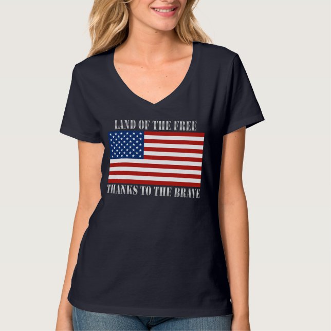 Land Of The Free Thanks To The Brave US Flag T-Shirt (Front)