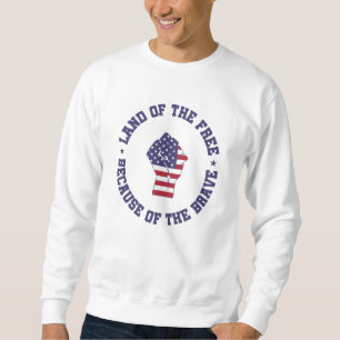 Land of the free USA Flag Patriotic Sweatshirt