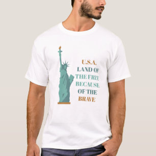 Land of the Free USA Patriotic American Freedom T-Shirt