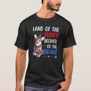 Land Of The Furry Corgi 4th Of July Merica Usa Ame T-Shirt
