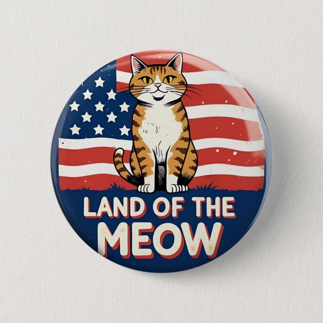 Land of the Meow – Patriotic Cat Button (Front)