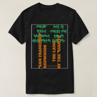 LAND OF THE REDWOOD GIANTS T-Shirt